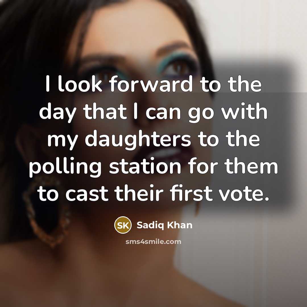 “I look forward to the day that I can go…” quote by Sadiq Khan