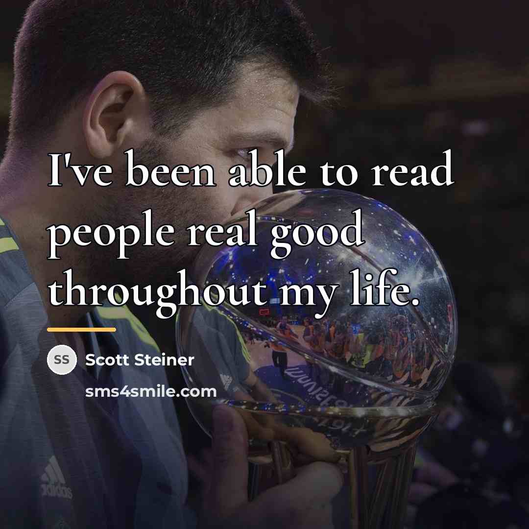 “I've been able to read people real good throughout my…” quote by Scott Steiner