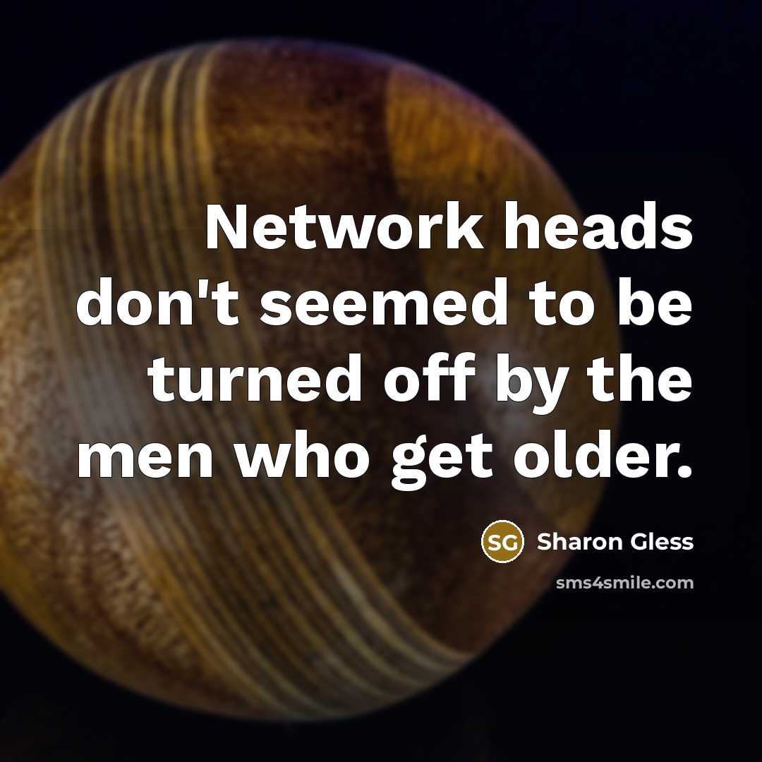“Network heads don't seemed to be turned off by the…” quote by Sharon Gless
