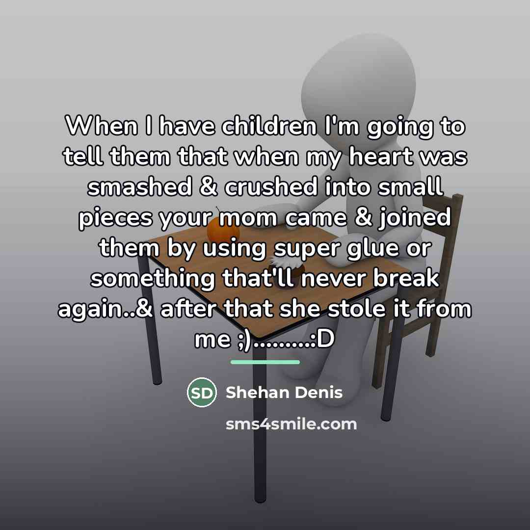 “When I have children I'm going to tell them that…” quote by Shehan Denis