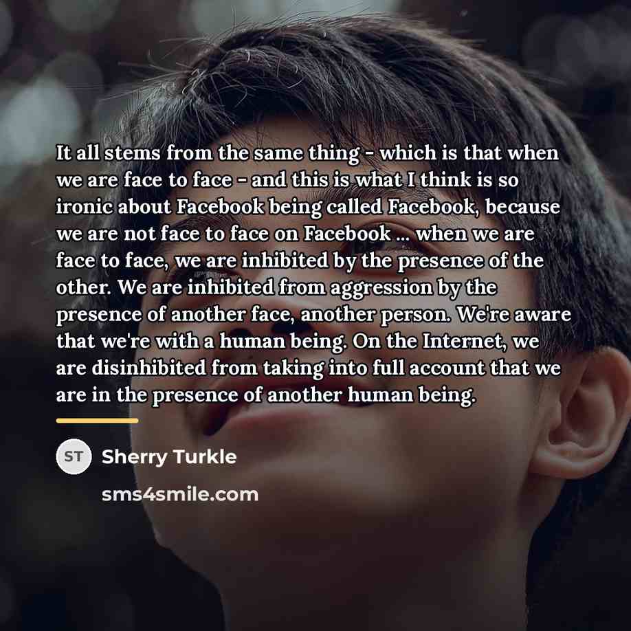 “It all stems from the same thing - which is…” quote by Sherry Turkle