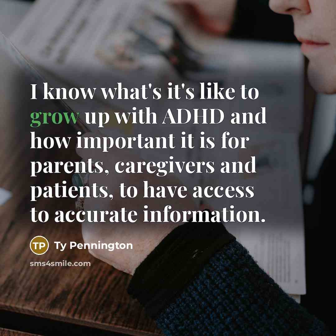 “I know what's it's like to grow up with ADHD…” quote by Ty Pennington
