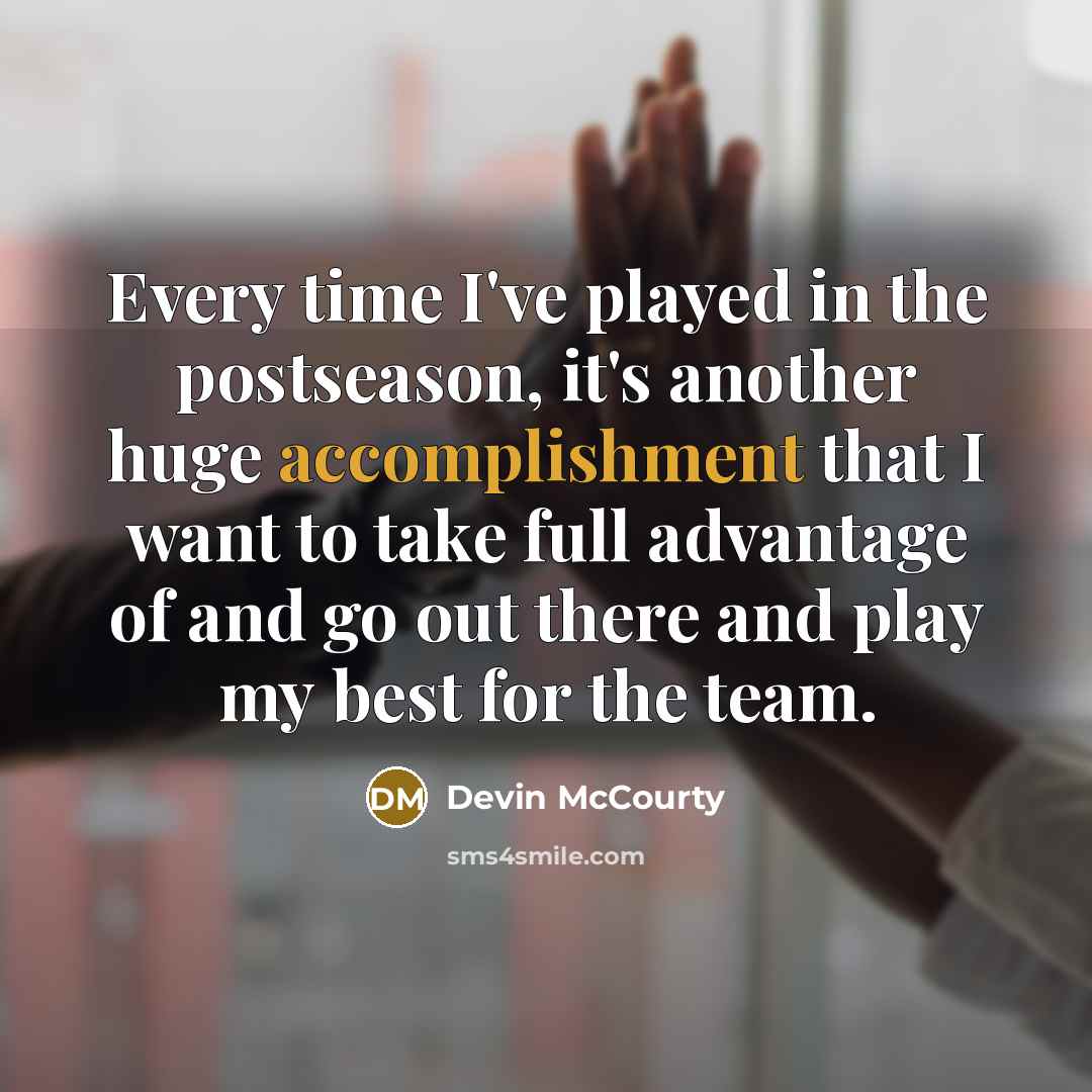 “Every time I've played in the postseason, it's another huge…” quote by Devin McCourty