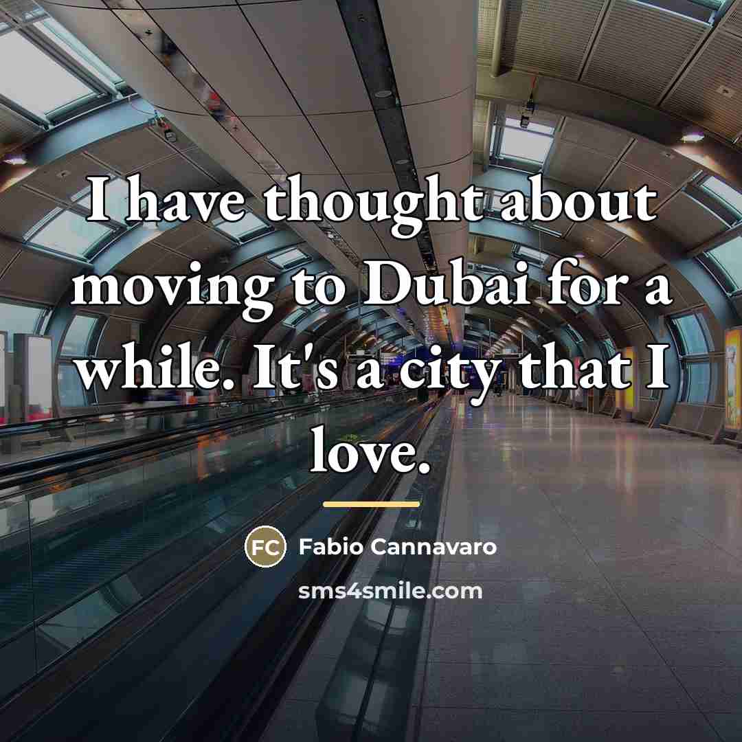 “I have thought about moving to Dubai for a while.…” quote by Fabio Cannavaro