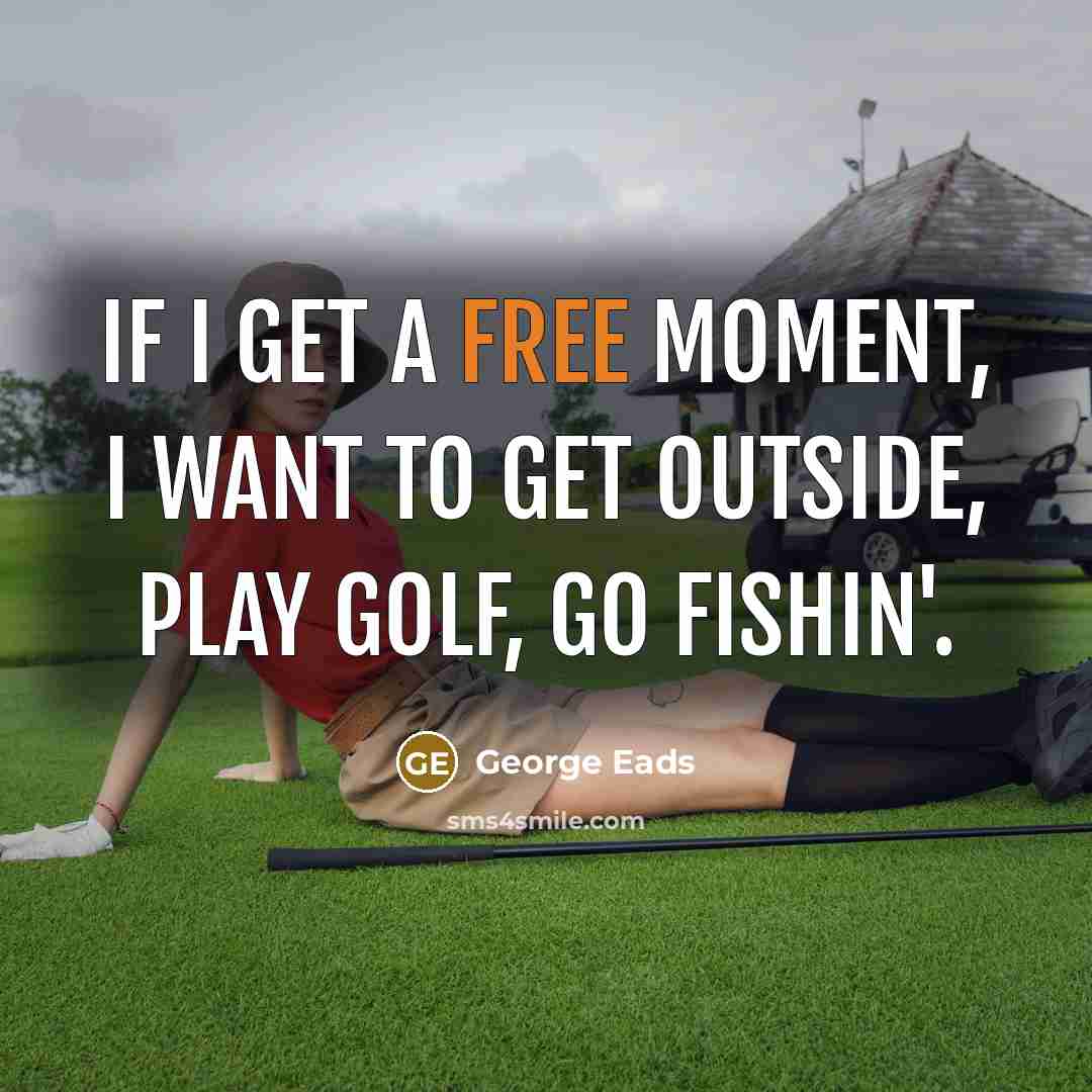 “If I get a free moment, I want to get…” quote by George Eads