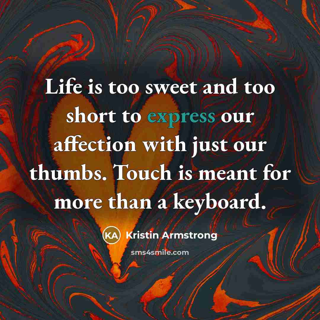 “Life is too sweet and too short to express our…” quote by Kristin Armstrong