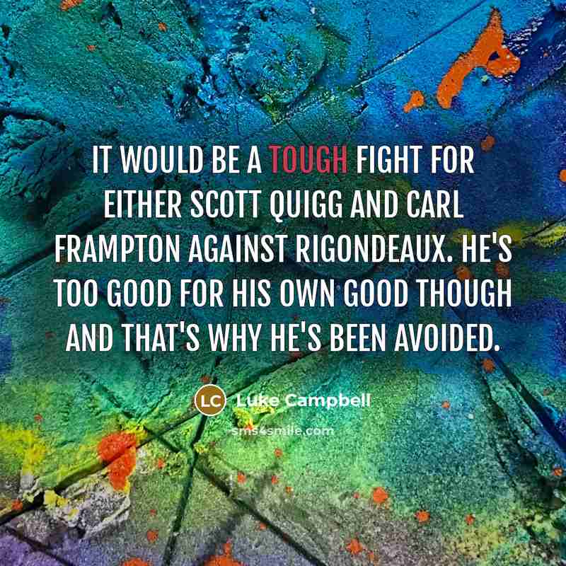 “It would be a tough fight for either Scott Quigg…” quote by Luke Campbell