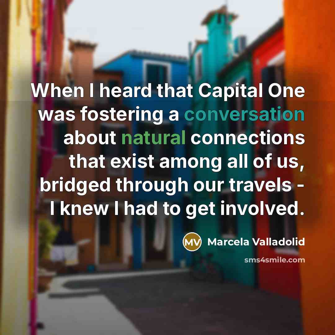 “When I heard that Capital One was fostering a conversation…” quote by Marcela Valladolid