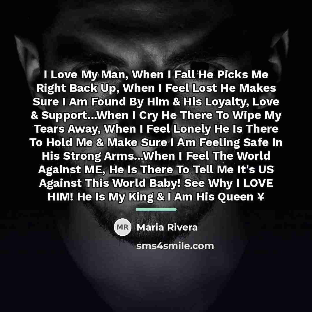 “I Love My Man, When I Fall He Picks Me…” quote by Maria Rivera