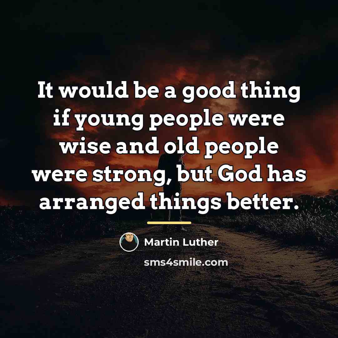 “It would be a good thing if young people were…” quote by Martin Luther