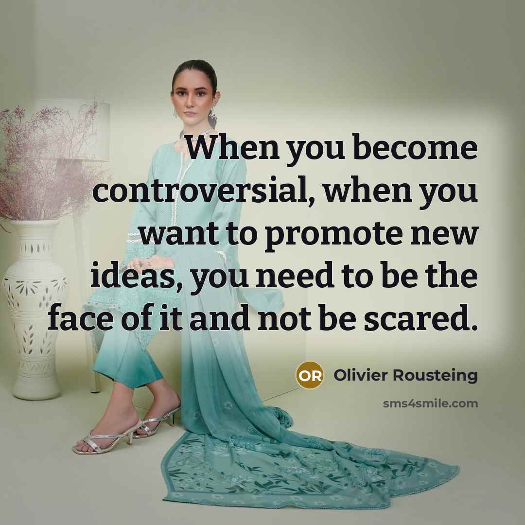 “When you become controversial, when you want to promote new…” quote by Olivier Rousteing