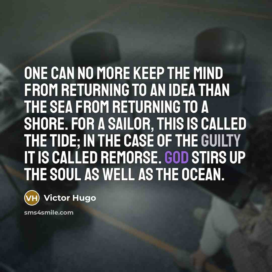 “One can no more keep the mind from returning to…” quote by Victor Hugo