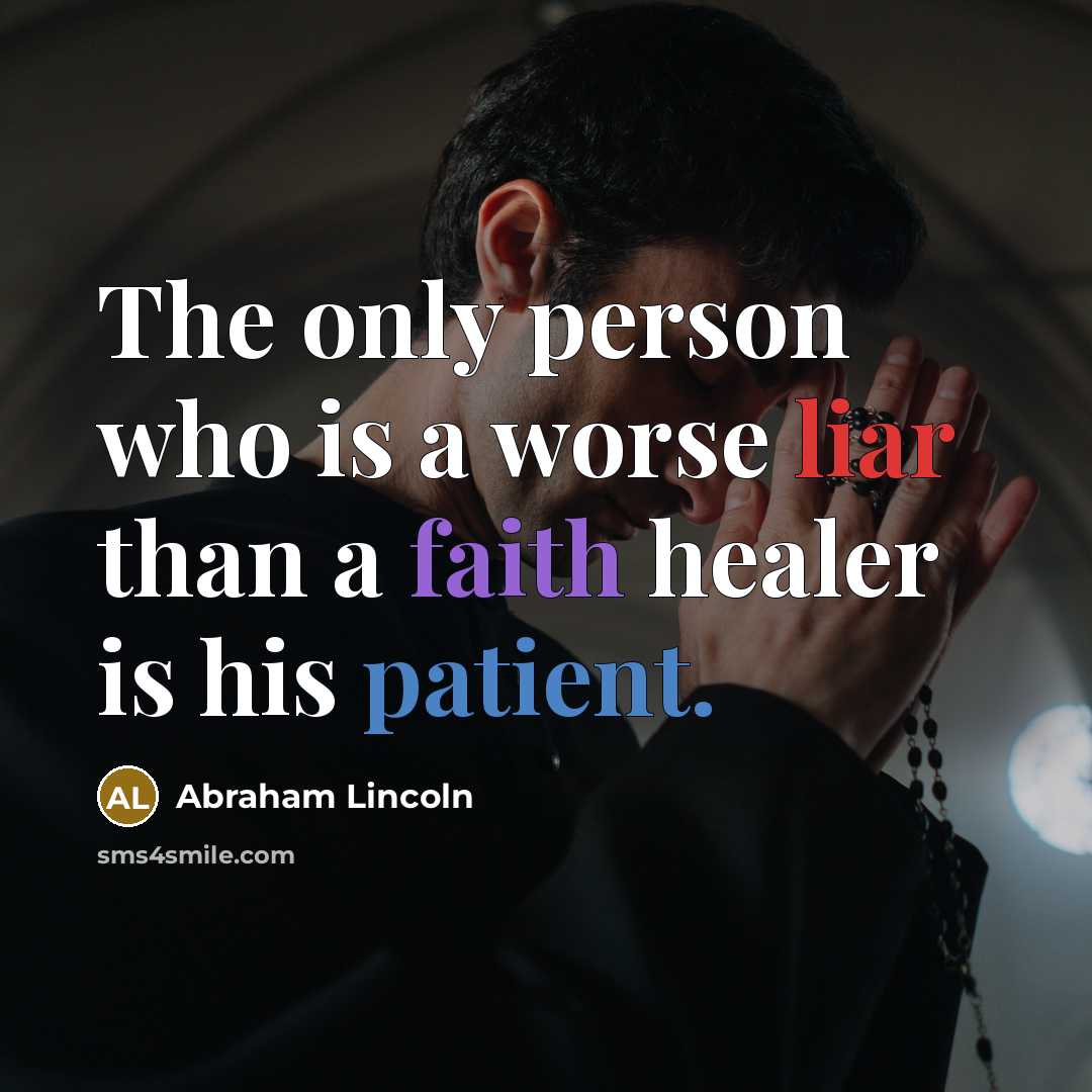 “The only person who is a worse liar than a…” quote by Abraham Lincoln