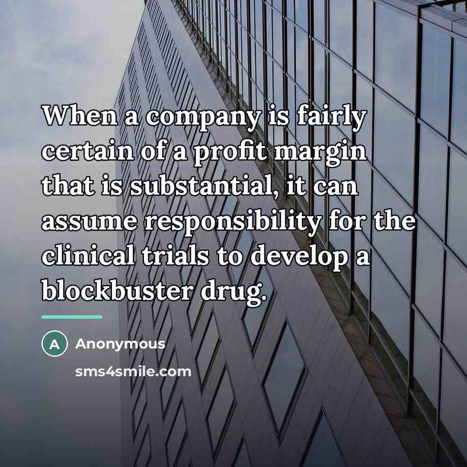 “When a company is fairly certain of a profit margin…” quote by Anonymous
