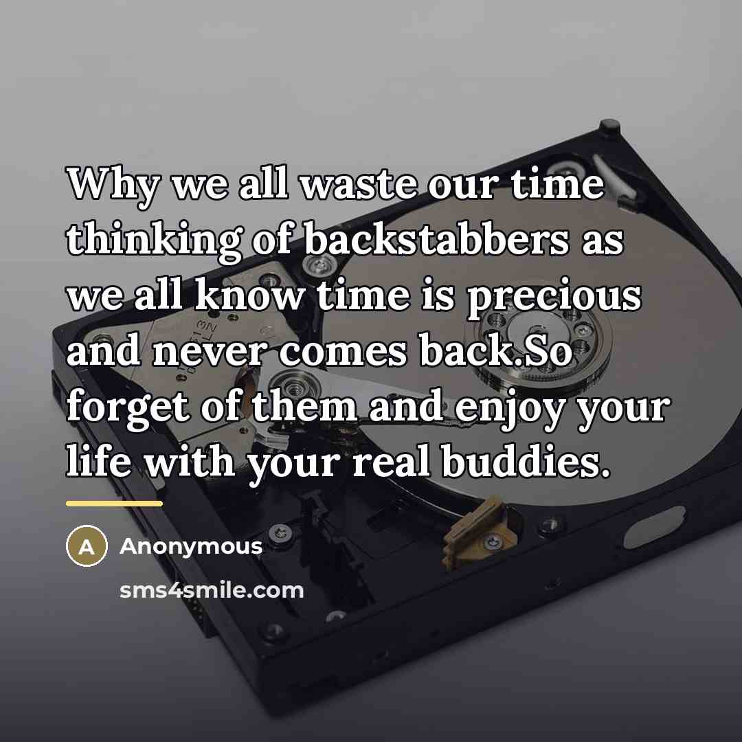 “Why we all waste our time thinking of backstabbers as…” quote by Anonymous