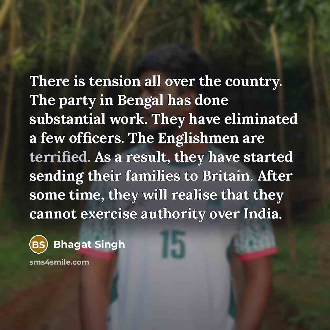 “There is tension all over the country. The party in…” quote by Bhagat Singh