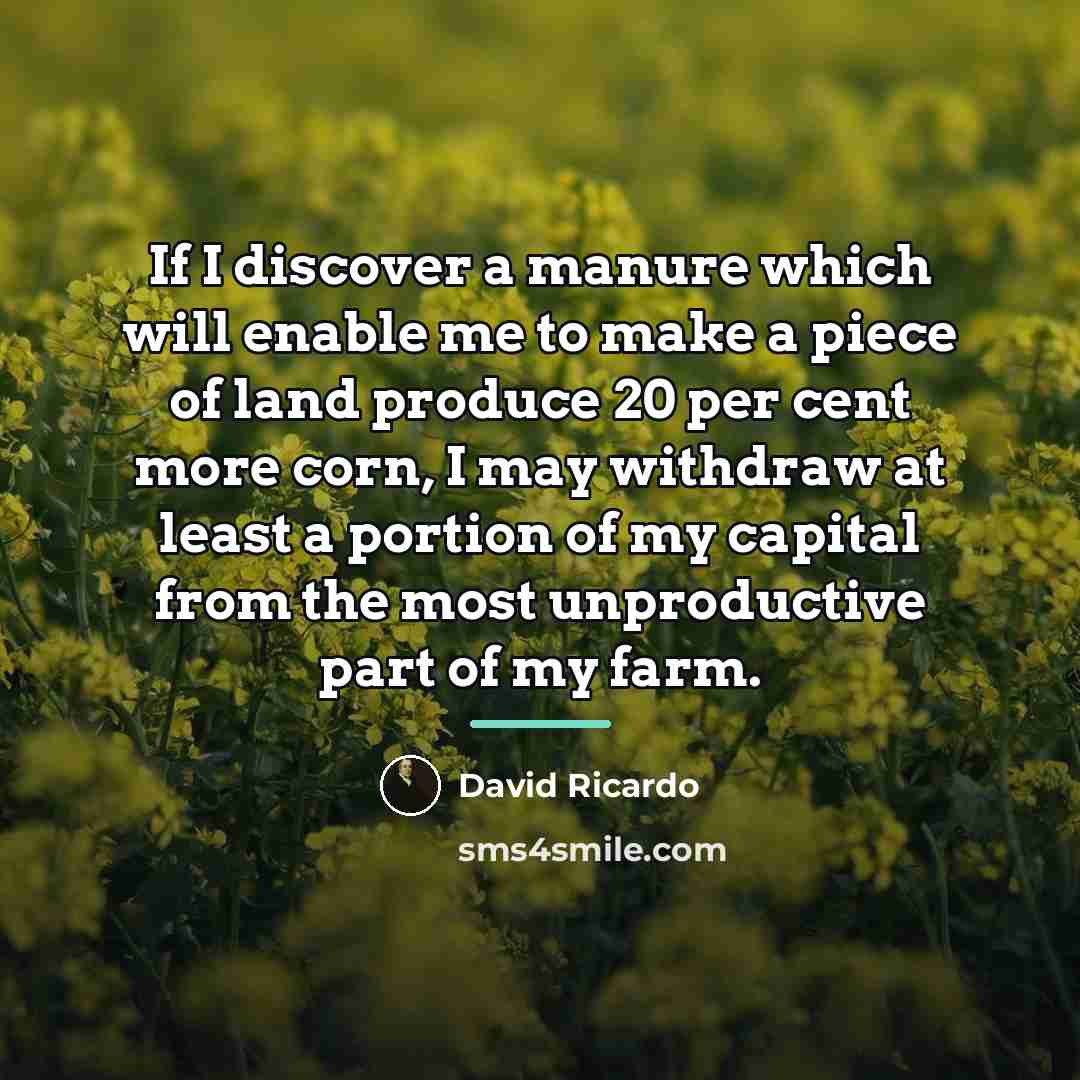 “If I discover a manure which will enable me to…” quote by David Ricardo