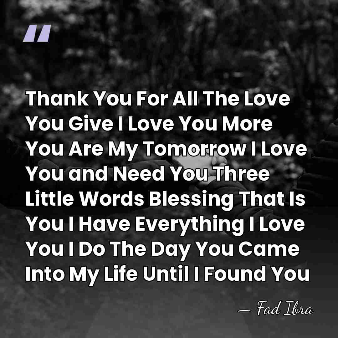 Thank You For All The Love You Give I Love You More&hellip; - Fad Ibra