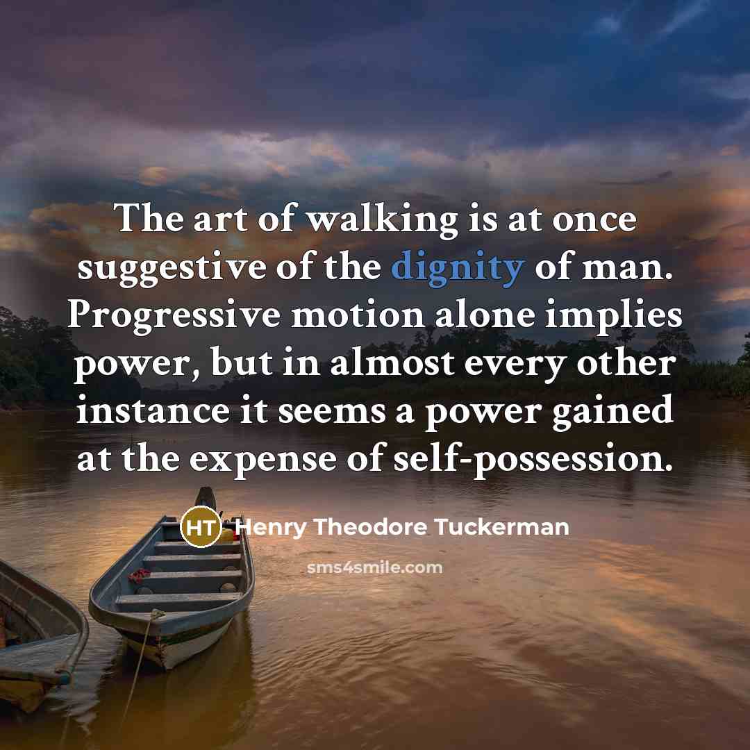 “The art of walking is at once suggestive of the…” quote by Henry Theodore Tuckerman