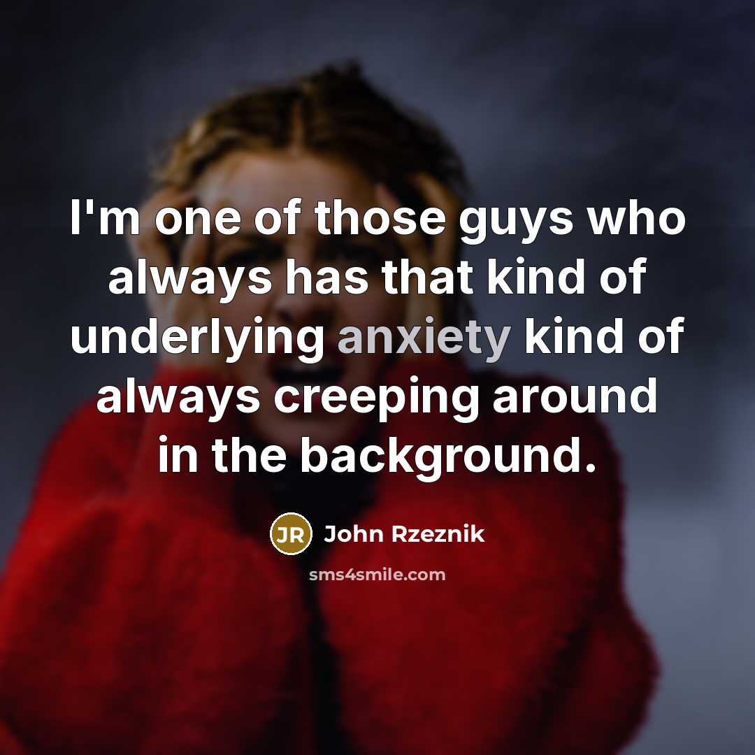 “I'm one of those guys who always has that kind…” quote by John Rzeznik