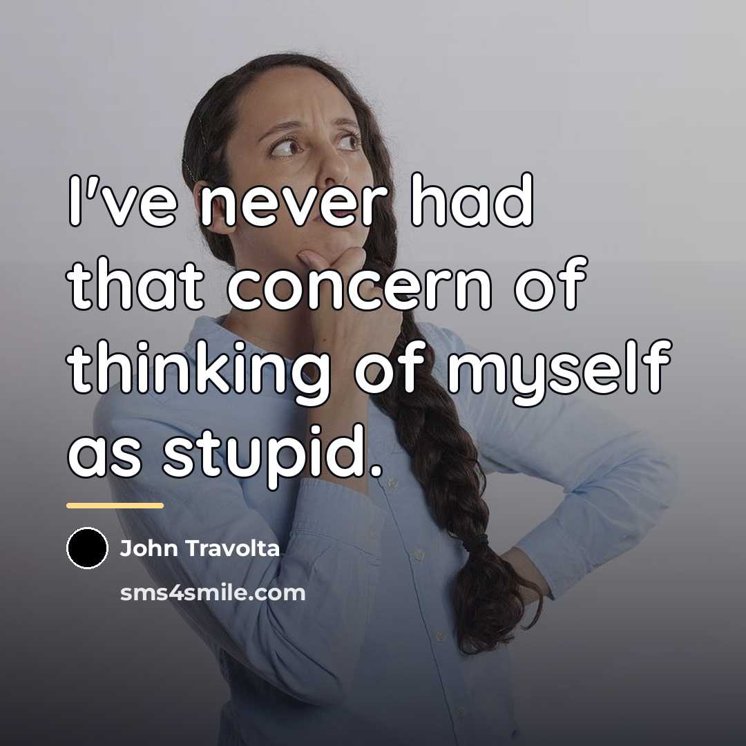 “I've never had that concern of thinking of myself as…” quote by John Travolta