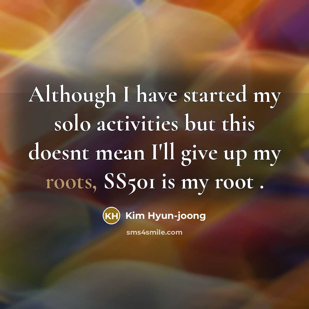 “Although I have started my solo activities but this doesnt…” quote by Kim Hyun-joong