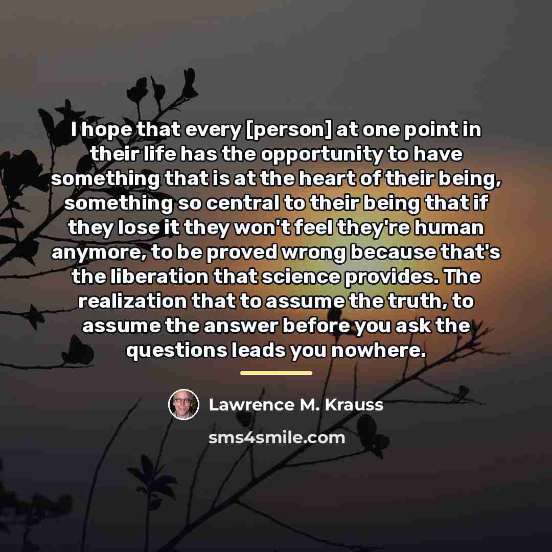 “I hope that every [person] at one point in their…” quote by Lawrence M. Krauss