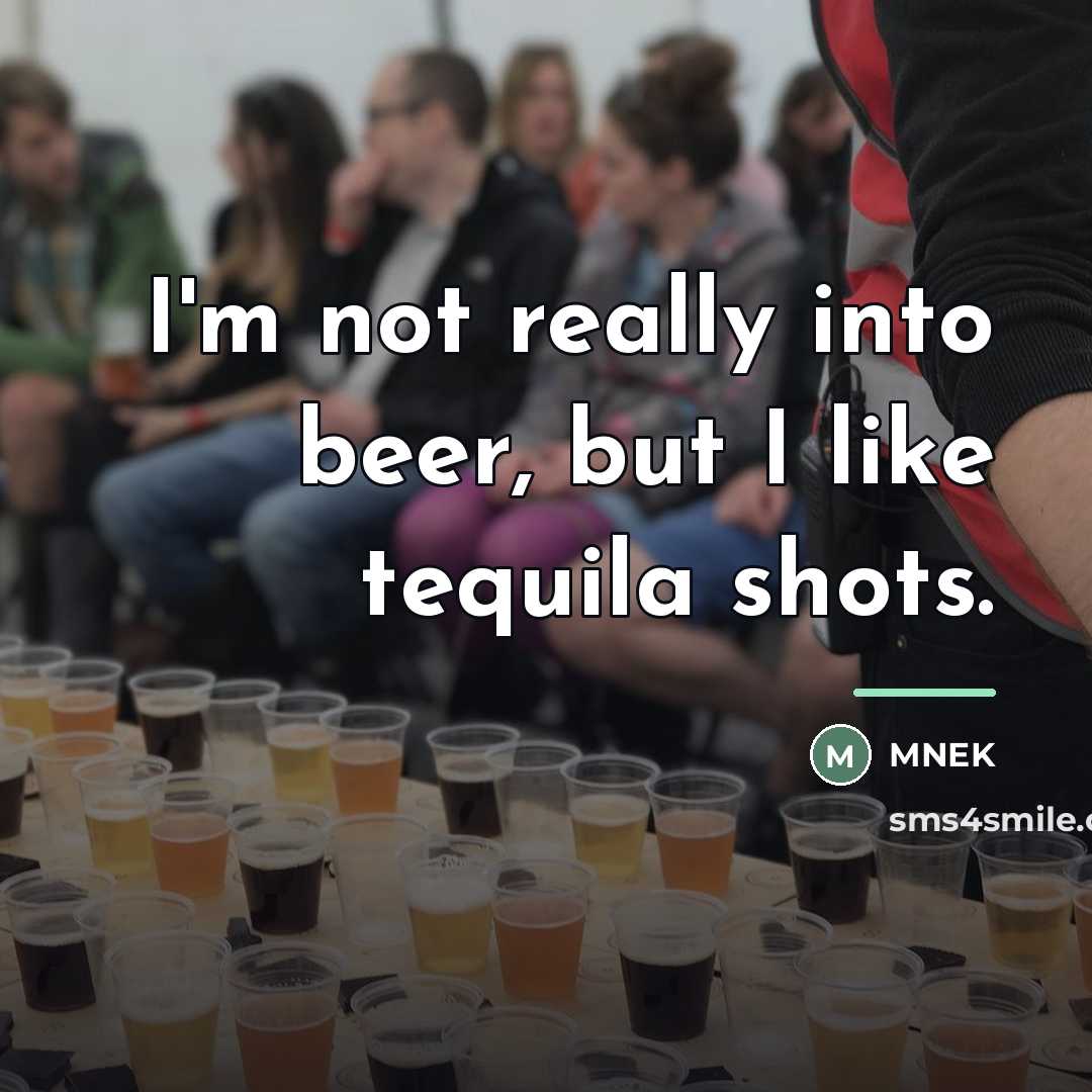 “I'm not really into beer, but I like tequila shots.…” quote by MNEK