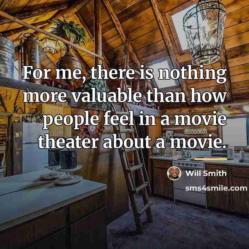 “For me, there is nothing more valuable than how people…” quote by Will Smith