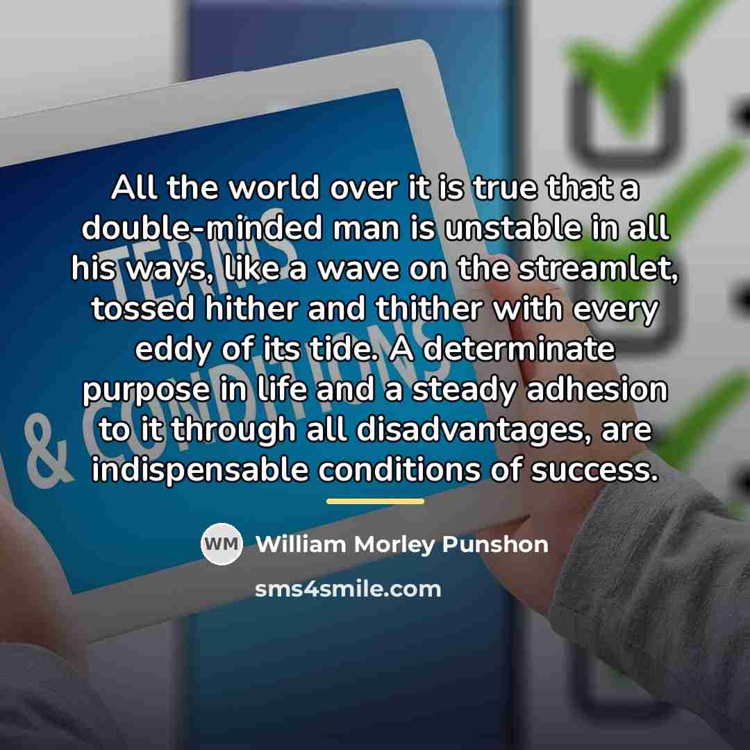 “All the world over it is true that a double-minded…” quote by William Morley Punshon