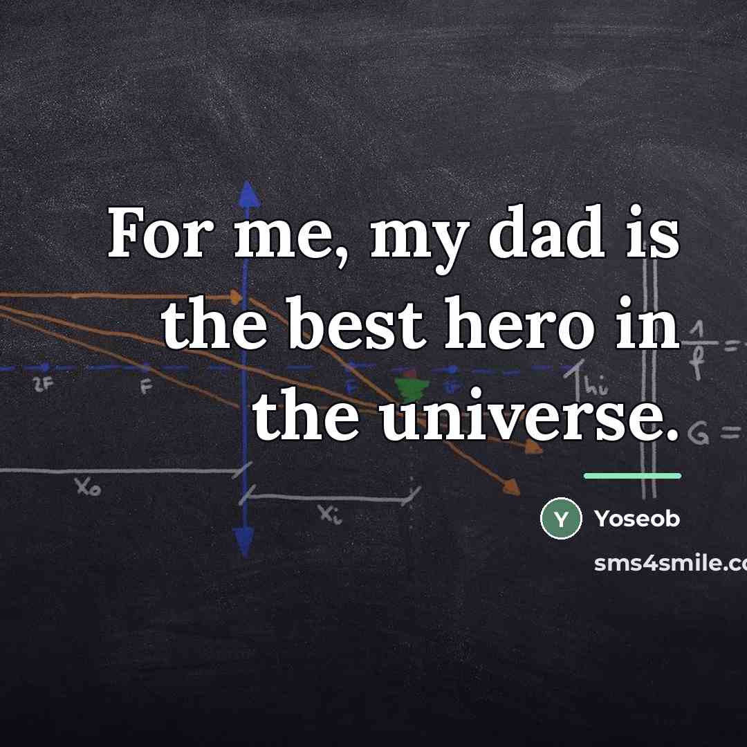 “For me, my dad is the best hero in the…” quote by Yoseob
