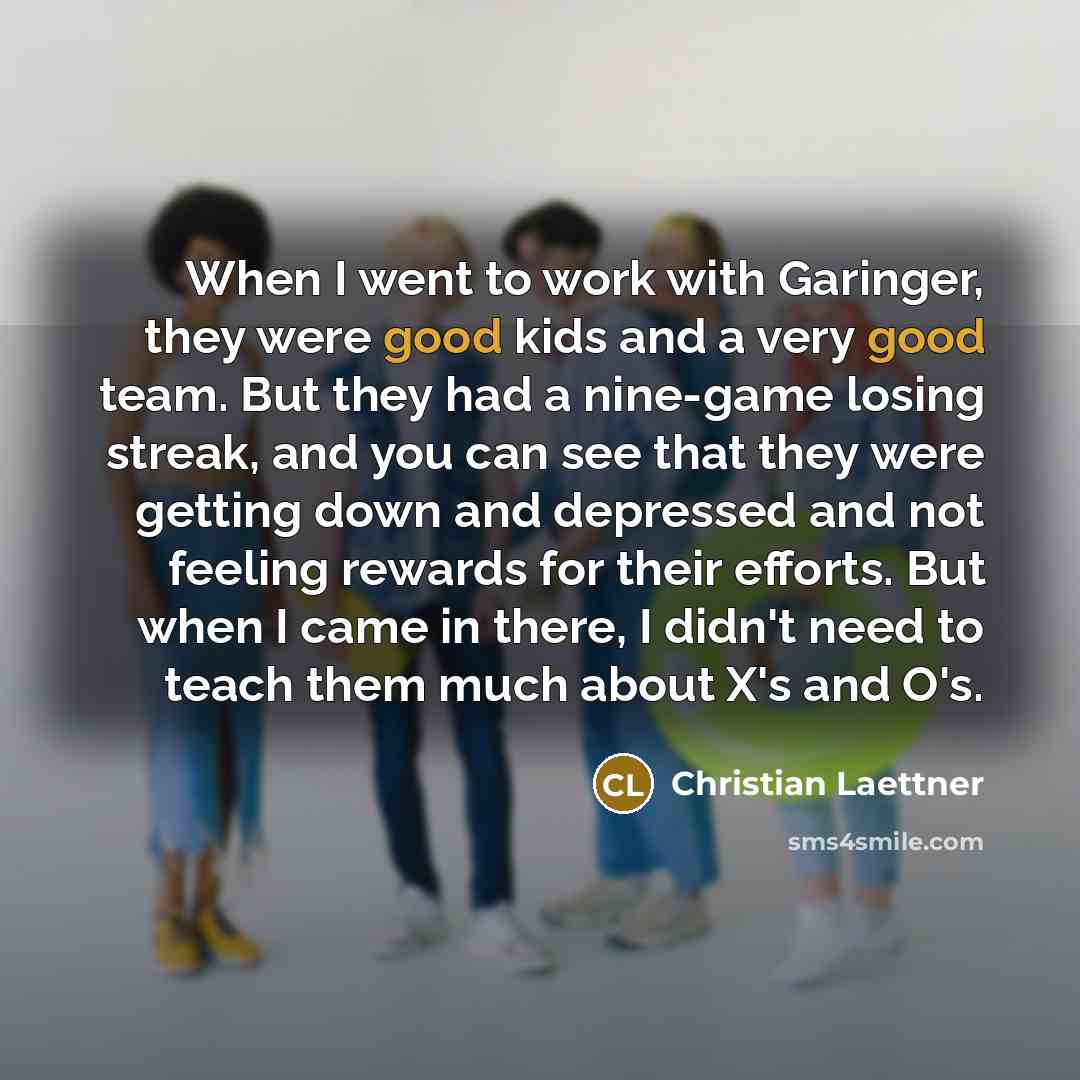 “When I went to work with Garinger, they were good…” quote by Christian Laettner
