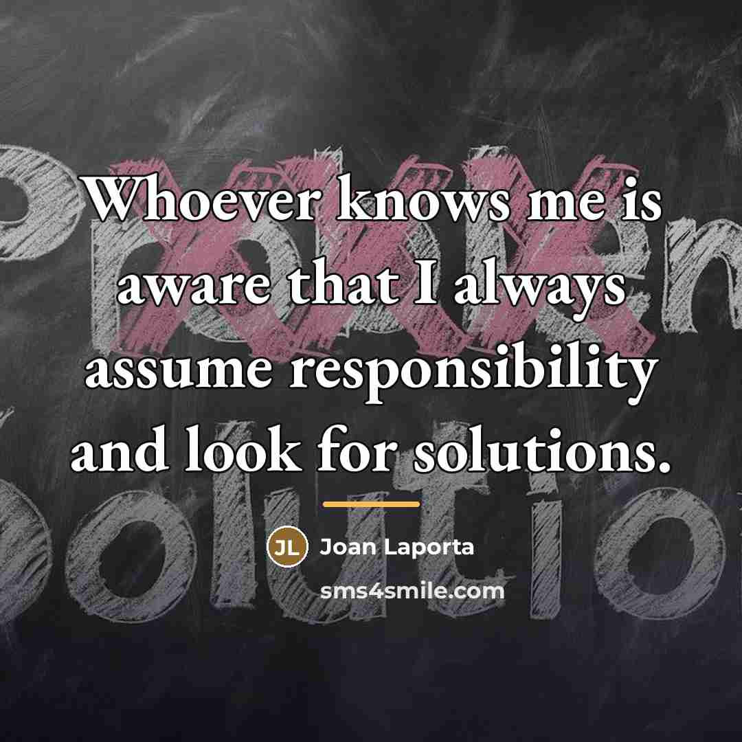 “Whoever knows me is aware that I always assume responsibility…” quote by Joan Laporta