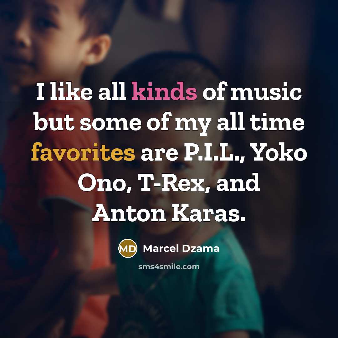 “I like all kinds of music but some of my…” quote by Marcel Dzama