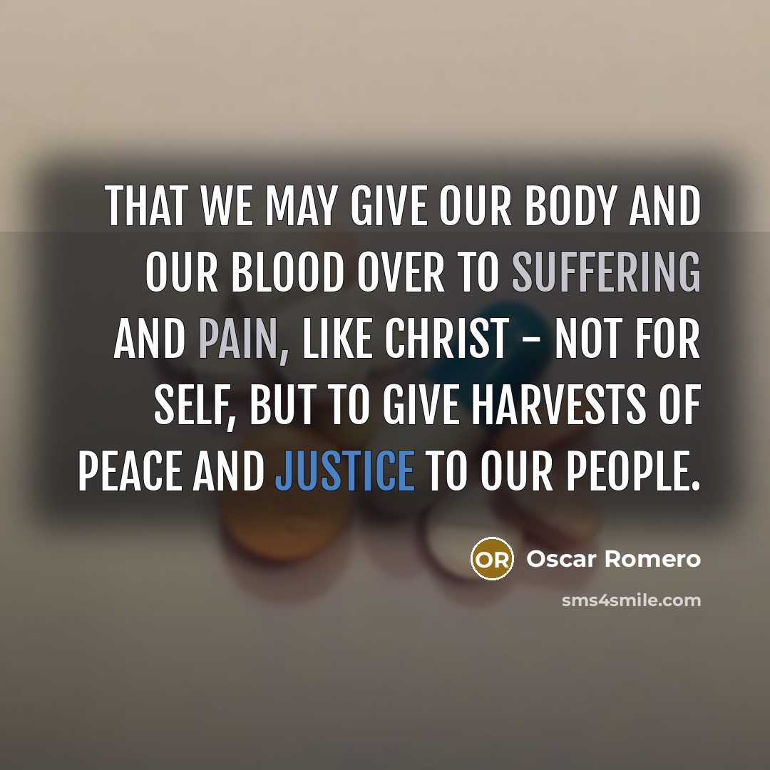 “That we may give our body and our blood over…” quote by Oscar Romero