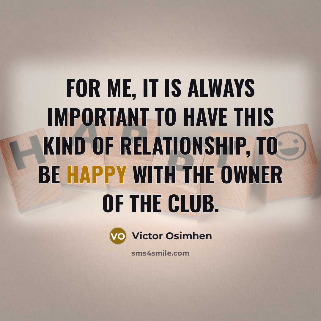 “For me, it is always important to have this kind…” quote by Victor Osimhen