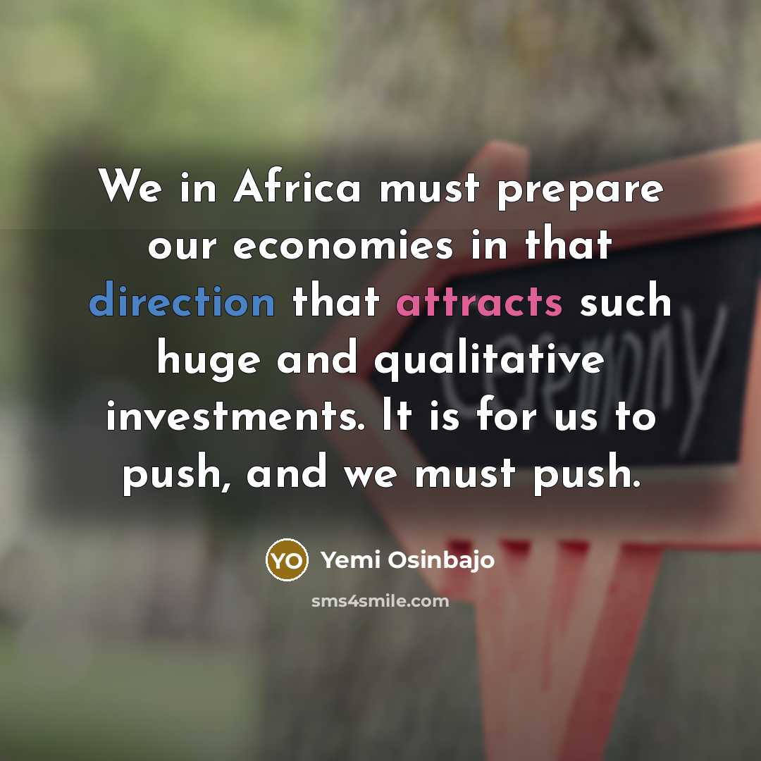 “We in Africa must prepare our economies in that direction…” quote by Yemi Osinbajo