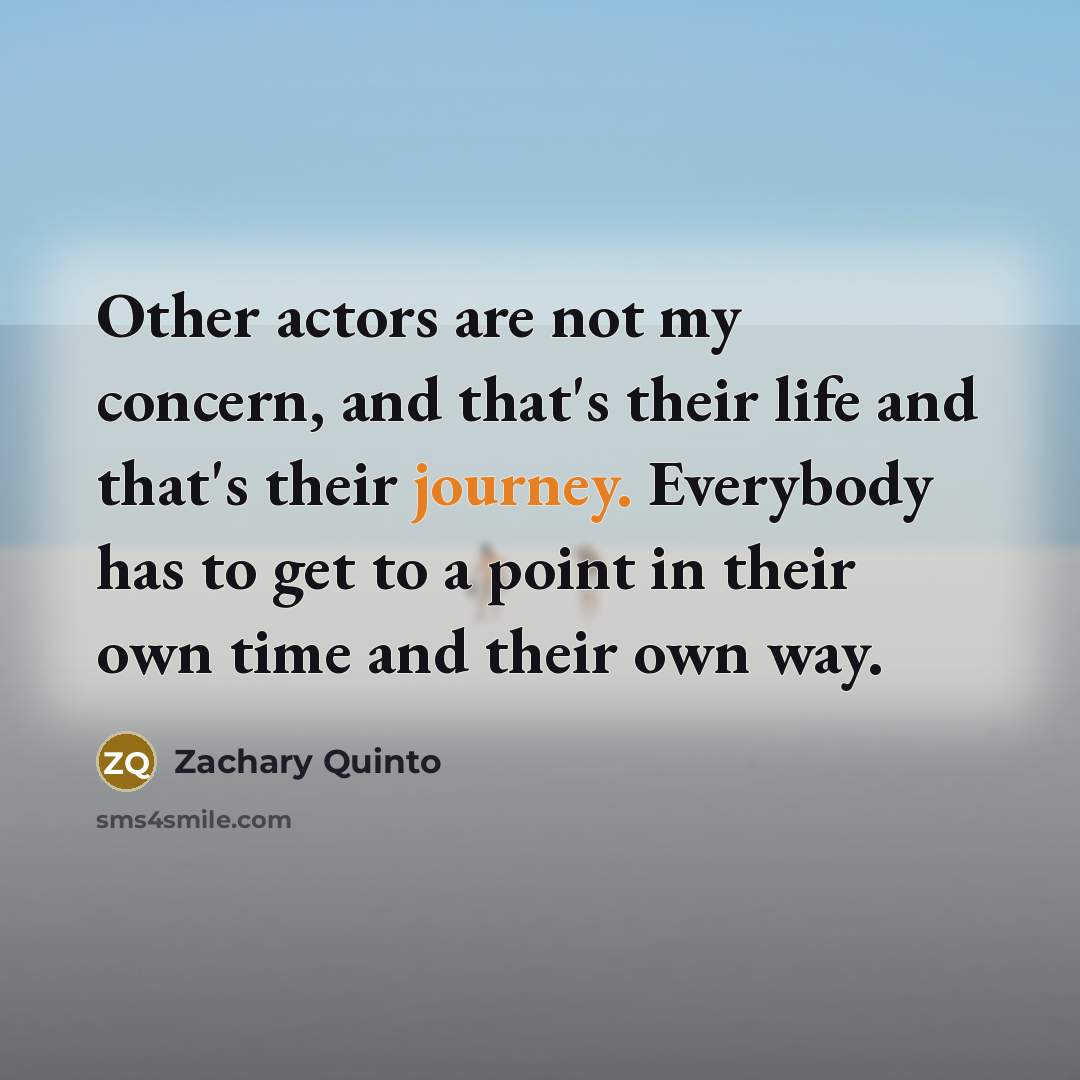 “Other actors are not my concern, and that's their life…” quote by Zachary Quinto