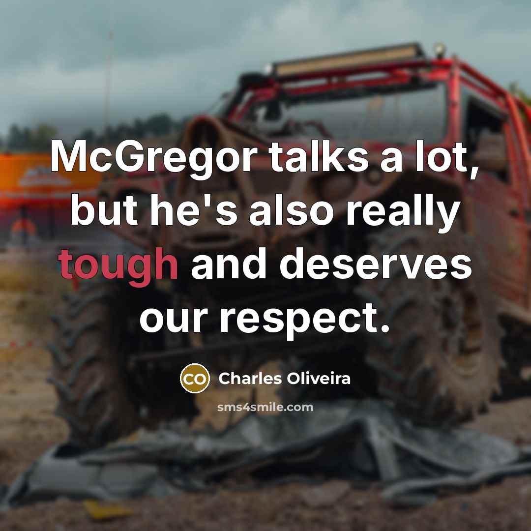 “McGregor talks a lot, but he's also really tough and…” quote by Charles Oliveira