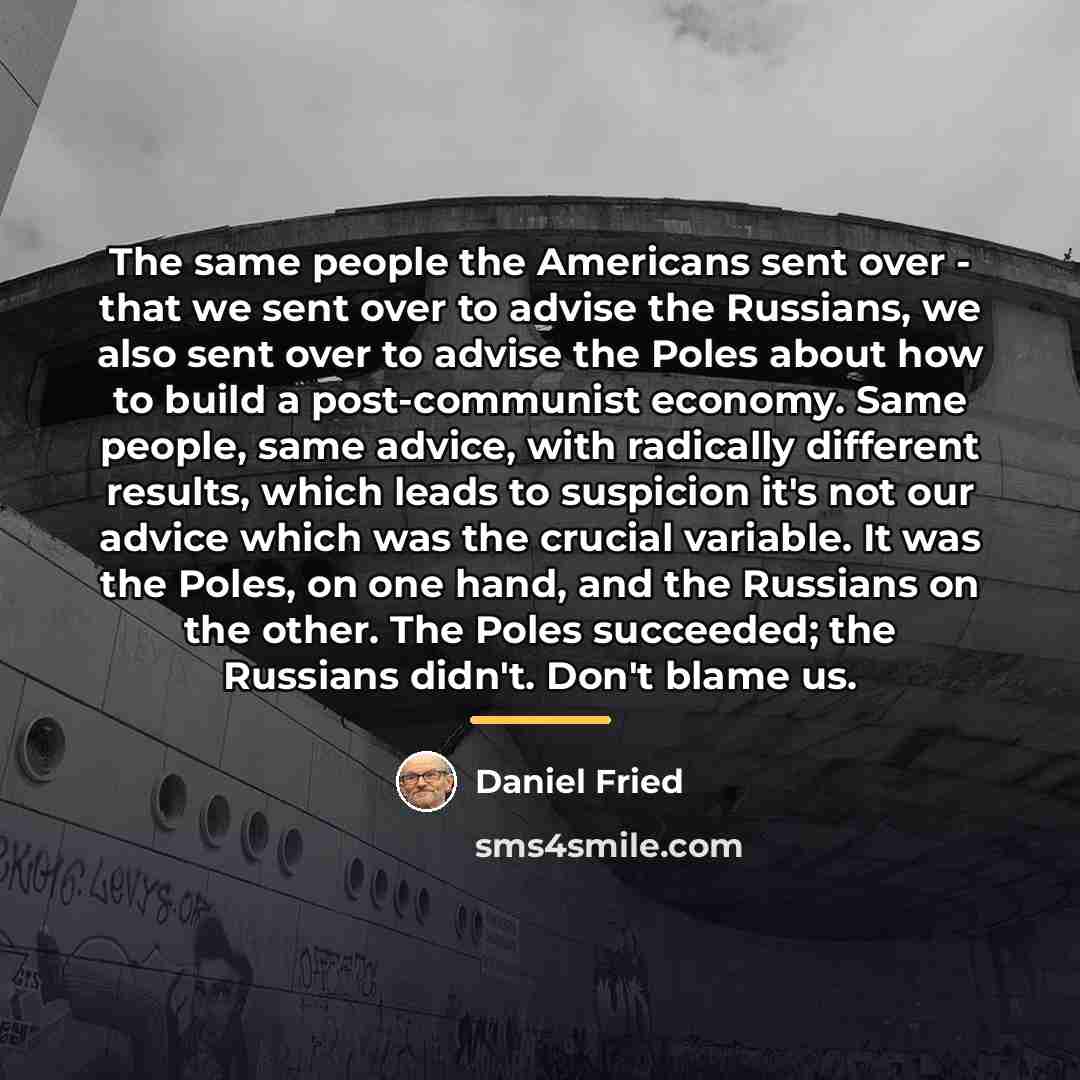 “The same people the Americans sent over - that we…” quote by Daniel Fried
