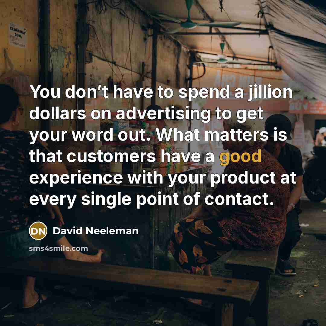 “You don’t have to spend a jillion dollars on advertising…” quote by David Neeleman