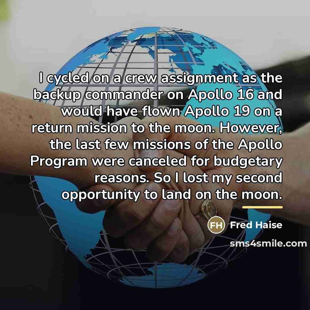 “I cycled on a crew assignment as the backup commander…” quote by Fred Haise