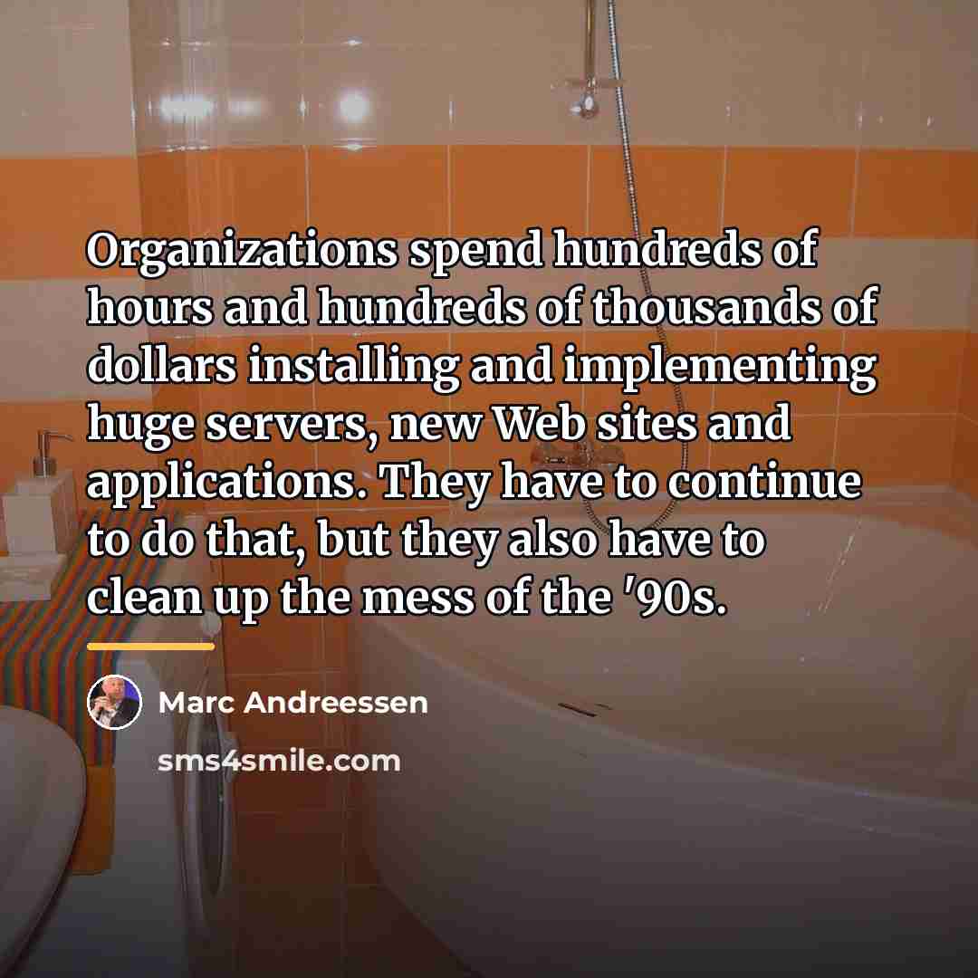 “Organizations spend hundreds of hours and hundreds of thousands of…” quote by Marc Andreessen