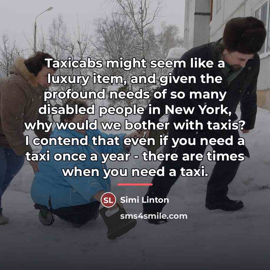 “Taxicabs might seem like a luxury item, and given the…” quote by Simi Linton
