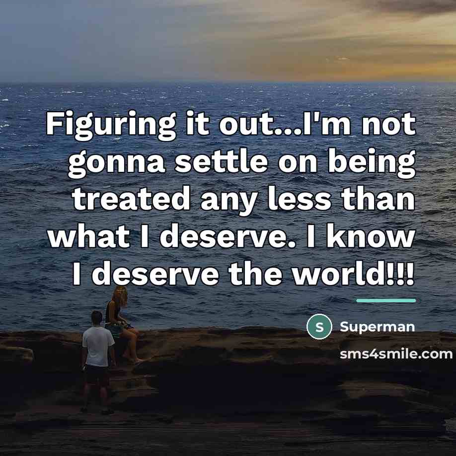 “Figuring it out...I'm not gonna settle on being treated any…” quote by Superman