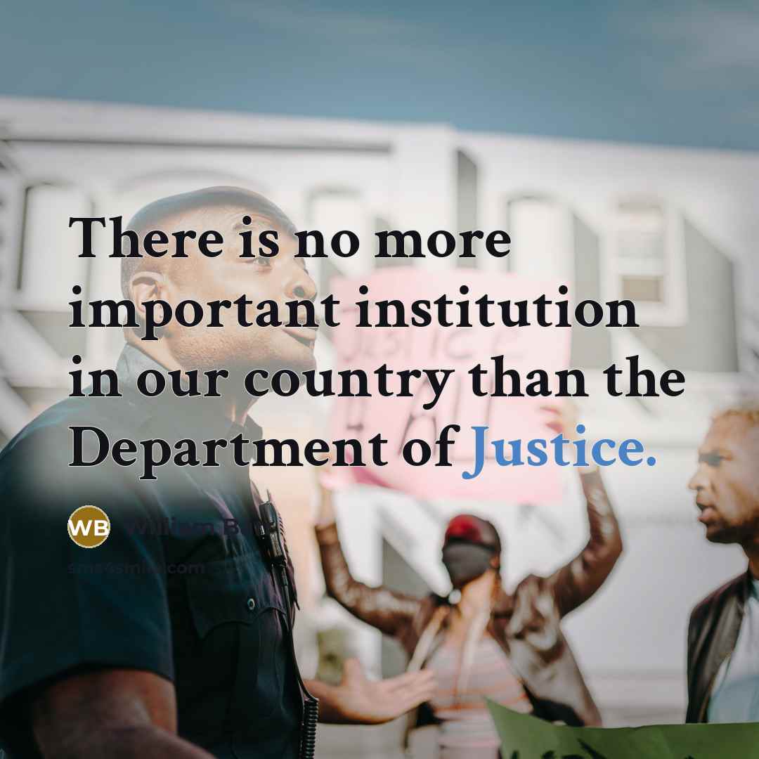 “There is no more important institution in our country than…” quote by William Barr