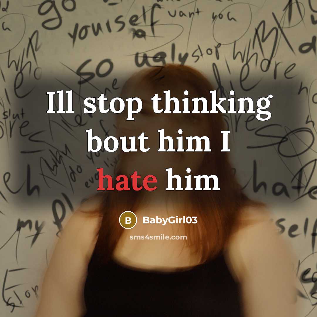 “Ill stop thinking bout him I hate him” quote by BabyGirl03
