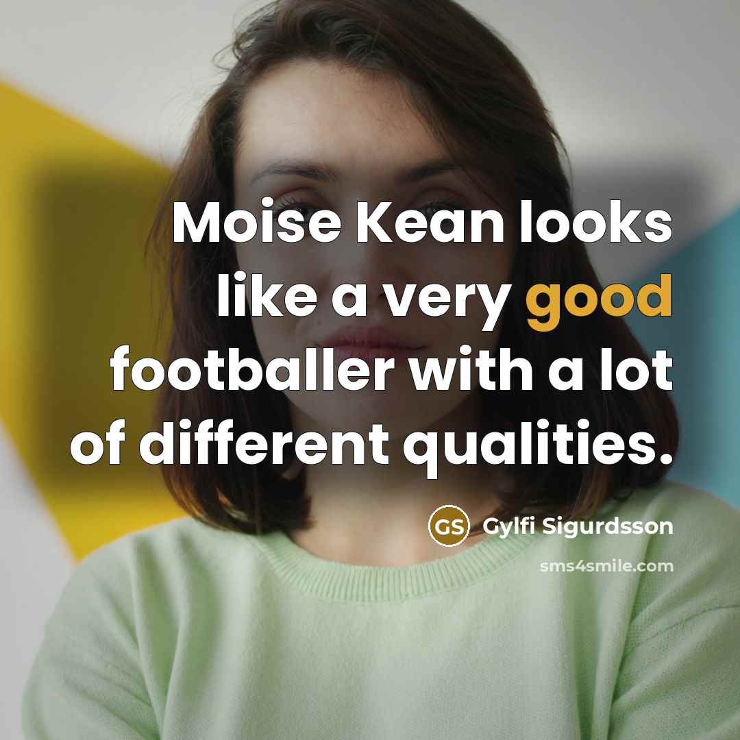 “Moise Kean looks like a very good footballer with a…” quote by Gylfi Sigurdsson