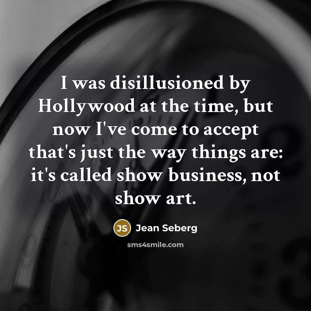 “I was disillusioned by Hollywood at the time, but now…” quote by Jean Seberg
