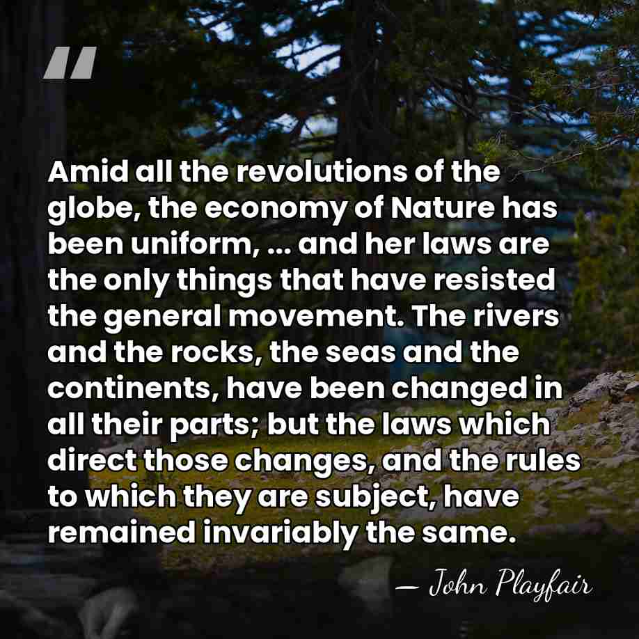 Amid all the revolutions of the globe, the economy of Nature has&hellip; - John Playfair